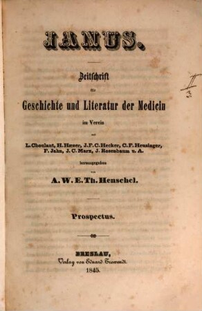 Janus : Central-Magazin für Geschichte u. Litterärgeschichte d. Medicin, ärztliche Biographik, Epidemiographik, medicinische Geographie und Statistik. 1. 1846