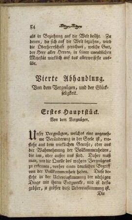 Vierte Abhandlung. Von dem Vergnügen, und der Glückseligkeit.