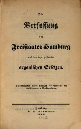 Die Verfassung des Freistaates Hamburg nebst den dazu gehörenden organischen Gesetzen