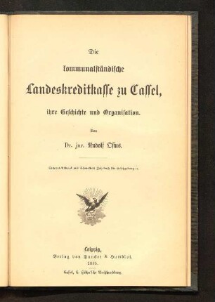 Die kommunalständische Landeskreditkasse zu Cassel, ihre Geschichte und Organisation