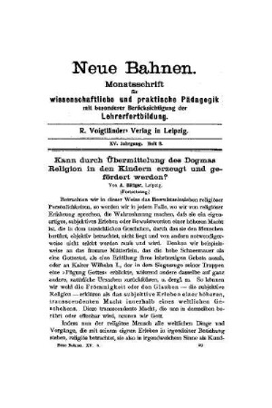 Kann durch Übermittelung des Dogmas Religion in den Kindern erzeugt und gefördert werden?