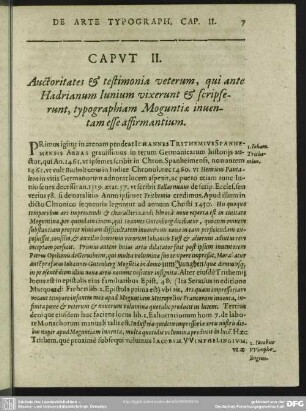 Caput II. Auctoritates & testimonia veterum, qui ante Hadrianum Iunium vixerunt & scripserunt, typographiam Moguntiae inventam esse affirmantium