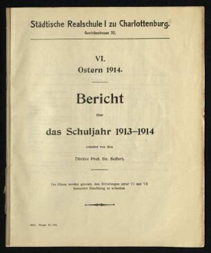 1913/14: Bericht / Städtische Realschule I zu Charlottenburg : Ostern ... - 1913/14