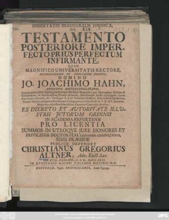 Dissertatio Inauguralis Juridica, De Testamento Posteriore Imperfecto Prius Perfectum Infirmante