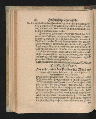 Die Fünffte Frage. Obs recht sey von den Papisten/ sich Ehelich vertrawen lassen ...