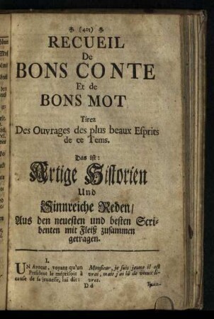 Recueil De Bons Conte Et de Bons Mot Tirez Des Ouvrages des plus beaux Esprits de ce Tems. Artige Historien Und Sinnreiche Reden/ Aus den neuesten und besten Scribenten mit Fleiß zusammen getragen