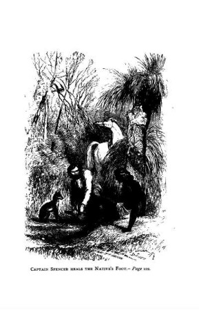 CAPTAIN SPENCER HEALS THE NATIVE'S FOOT