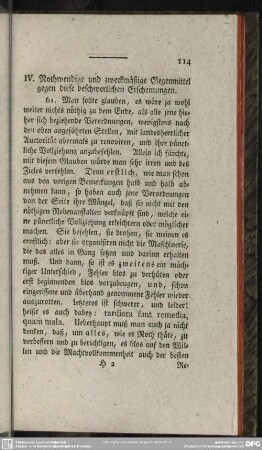IV. Nothwendige und zweckmäßige Gegenmittel gegen diese beschwerlichen Erscheinungen