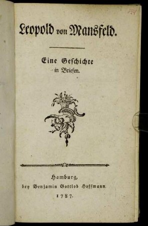 Leopold von Mansfeld. : Eine Geschichte in Briefen.