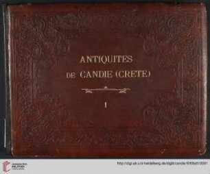 Band 1: Antiquités de Candie 