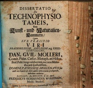 Dissertatio De Technophysiotameis : = Von Kunst- und Naturalien-Kammern