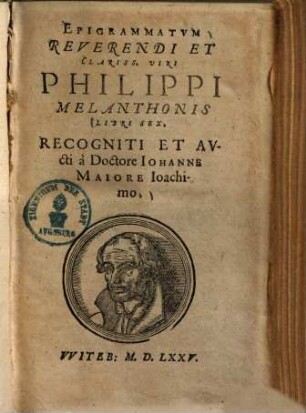 Epigrammatum ... Philippi Melanthonis libri sex