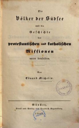 Die Völker der Südsee und die Geschichte der protestantischen und katholischen Missionen unter denselben