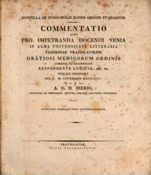 Nonnulla de fungi durae matris origine et diagnosi : commentatio pro loco ; c. 3 tab. lith.