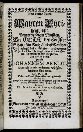 3: Herrn Johann. Arndts/ Weiland General-Superint. deß löblichen Fürstenthums Lüneburg/ Fünff Bücher Vom wahren Christenthum. 3
