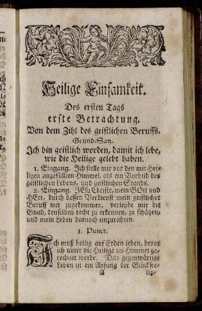 Des ersten Tags erste Betrachtung. Von dem Zihl des geistlichen Beruffs. - Des ersten Tags dritte Betrachtung. Von dem Zihl und Ende des geistlichen Beruffs.
