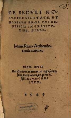 De seculi nostri felicitate et hominum erga Dei beneficia ingratitudine liber