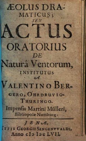 Aeolus Dramaticus; Seu Actus Oratorius De Natura Ventorum