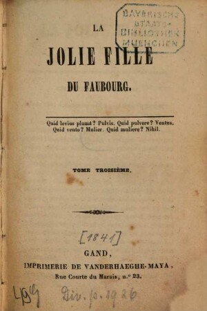 La jolie fille du Faubourg : Par Ch[arles] Paul de Kock. 3