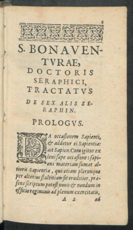 S. Bonaventurae, Doctoris Seraphici, Tractatus De Sex Alis Seraphin.