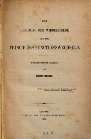 Der Ursprung der Wirbelthiere und das Princip des Functionswechsels : genealogische Skizzen