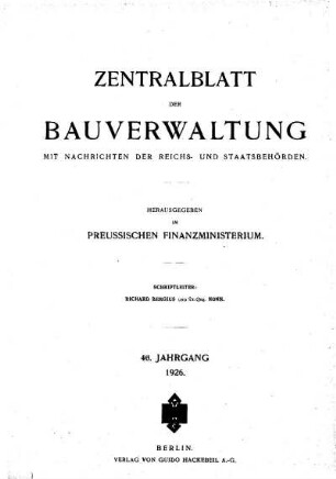 1926: Zentralblatt der Bauverwaltung : Nachrichten d. Reichs- u. Staatsbehörden