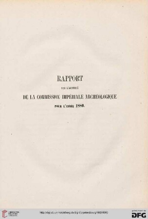 Rapport sur l'activité de la commission impériale archéologique pour l'année 1880