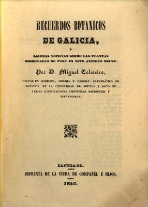 Recuerdos botanicos de Galicia, ó ligeras noticias sobre las plantas observadas de paso en este antiguo reino