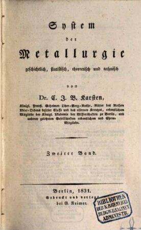 System der Metallurgie : geschichtlich, statistisch, theoretisch und technisch. 2