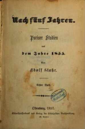 Nach fünf Jahren : Pariser Studien aus dem Jahre 1855, 1