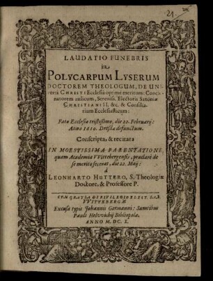 Laudatio funebris in Polyc. Lyserum, D. Th. ... Concionat. Aul. ...