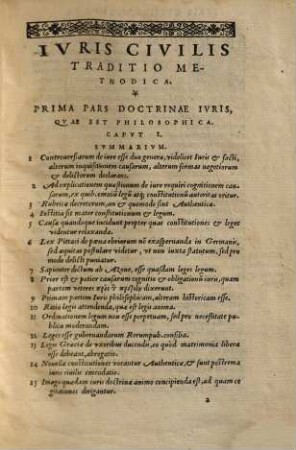 Methodica ivris vtrivsqve traditio : omnem omnium titulorum, tam pontificij, quam Cæsarei iuris materiam & genus: glossarum item& interpretum abstrusiora vocabula scienter & summatim explicata ...