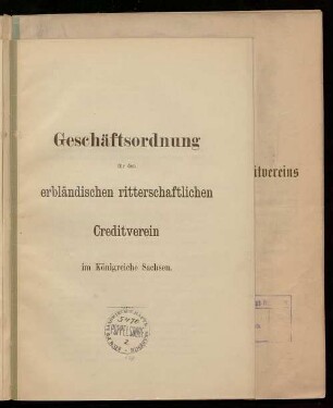Geschäftsordnung für den erbländischen ritterschaftlichen Creditverein im Königreiche Sachsen