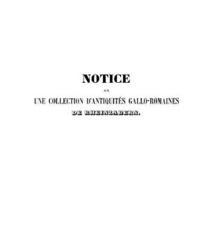 Notice sur une collection d'antiquités gallo-romaines de Rheinzabern