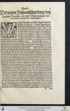 Vorred. Von dem Hyspanischen krieg, den Jacobus Bracellus inn fünff Bücher gethaylt, und darinn sich einer sollichen Vorred gebraucht hat.