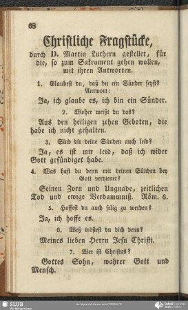 Christliche Fragstücke, durch D. Martin Luthern gestellet, für die, so zum Sakrament gehen wollen, mit ihren Antworten