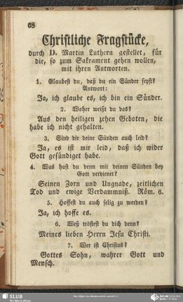 Christliche Fragstücke, durch D. Martin Luthern gestellet, für die, so zum Sakrament gehen wollen, mit ihren Antworten