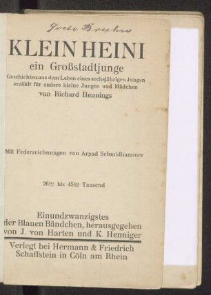 Klein Heini : ein Großstadtjunge ; Geschichten aus dem Leben eines sechsjährigen Jungen ; erzählt für andere kleine Jungen und Mädchen