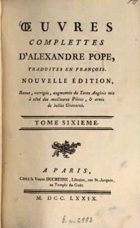 Oeuvres Complettes D'Alexandre Pope. 6
