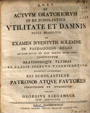 De Actuum oratoriorum In Re Scholastica Utilitate Et Damnis Pauca Praefatus