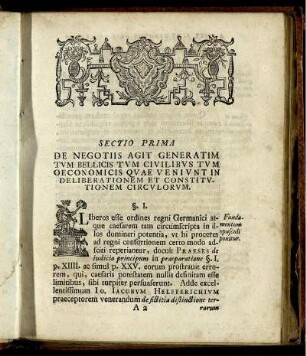 Sectio Prima. De Negotiis Agit Generatim Tum Bellicis Tum Civilibus Tum Oeconomicis Quae Ueniunt In Deliberationem Et Constitutionem Circulorum.