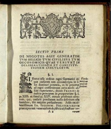 Sectio Prima. De Negotiis Agit Generatim Tum Bellicis Tum Civilibus Tum Oeconomicis Quae Ueniunt In Deliberationem Et Constitutionem Circulorum.