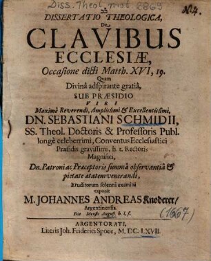 Dissertatio Theologica, De Clavibus Ecclesiae, Occasione dicti Matth. XVI, 19.