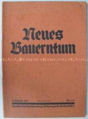 Landwirtschaftliche Fachzeitschrift "Neues Bauerntum" mit Bildern zum "Wiederaufbau im neuen Osten"