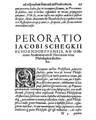 Peroratio Iacobi Schegkii Schorndorffensis, Ad Omnium Academiarum & Nationum veræ Philosophiæ studiosos.