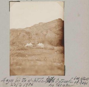 Lager bei 'en el-hise [hische] östl. vom [?] Ostrande im Wadi ed-Dahi [nebi dahi?] in 'araba 23/3/1906