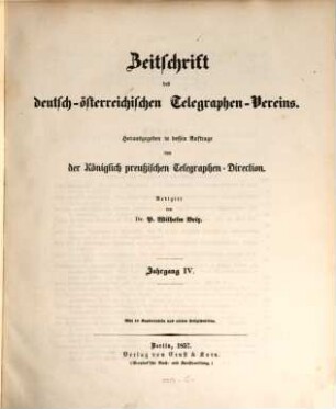 Zeitschrift des Deutsch-Österreichischen Telegraphen-Vereins. 4. 1857