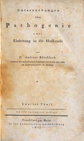 Untersuchungen über Pathogenie oder Einleitung in die Heilkunde, Zweiter Teil
