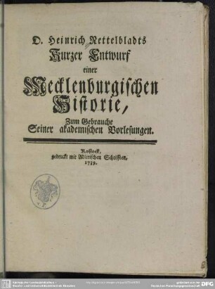 D. Heinrich Nettelbladts Kurzer Entwurf einer Mecklenburgischen Historie : Zum Gebrauche Seiner akademischen Vorlesungen
