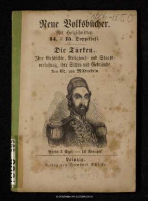 Die Türken : ihre Geschichte, Religions- und Staatsverfassung, ihre Sitten und Gebräuche